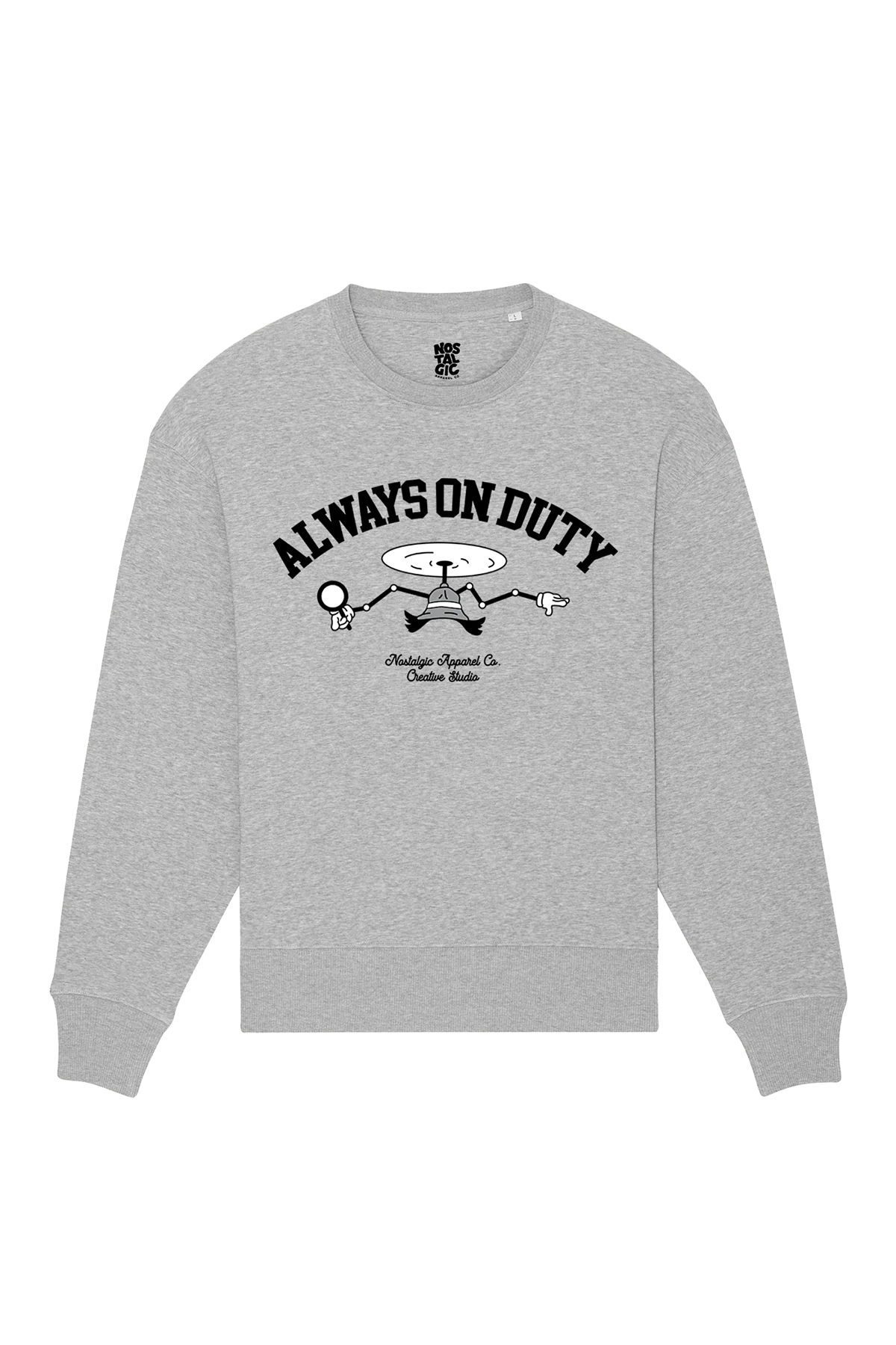 Always On Duty | Sweatshirt